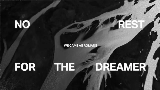 Okładka teledysku no rest for the dreamer
