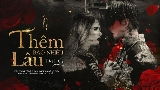 Okładka teledysku Thêm Bao Nhiêu Lâu