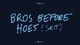Okładka teledysku Bros before hoes (skit)