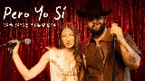 Okładka teledysku Pero Yo Sí