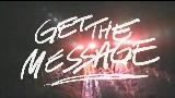 Okładka teledysku Get The Message