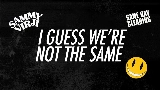 Okładka teledysku I Guess We're Not The Same